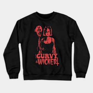 Stay Curvy & Wicked (red version) Crewneck Sweatshirt